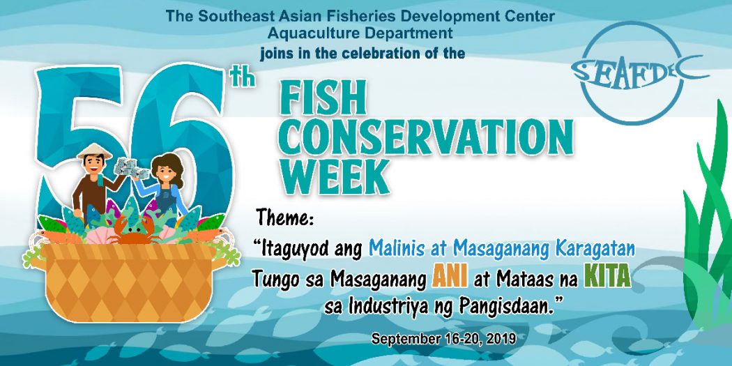 56th Fish Conservation Week SEAFDEC/AQD